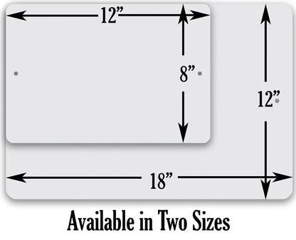 Metal sign dimensions graphic: 12-inch height and 18-inch width