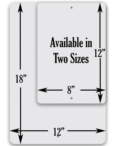 Metal sign size chart: 18 in tall; 12 in wide; 8 in arrow width; 12 in header height